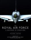 The Royal Air Force: A Centenary of Operations By Michael Napier Cover Image