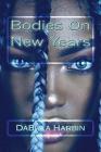 Bodies On New Years By Dabrea Harbin Cover Image