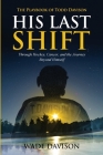 His Last Shift: The Playbook of Todd Davison Cover Image