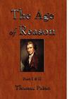 The Age of Reason By Thomas Paine, Moncure Daniel Conway (Editor) Cover Image