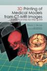 3D Printing of Medical Models from CT-MRI Images: A Practical step-by-step guide Cover Image