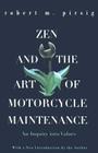 Zen and the Art of Motorcycle Maintenance: An Inquiry Into Values (Harper Perennial Modern Classics (Prebound)) Cover Image