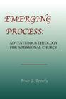 Emerging Process By Bruce G. Epperly Cover Image