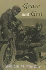 Grace and Grit: Motorcycle Dispatches from Early Twentieth Century Women Adventurers Cover Image