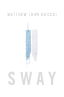Sway By Matthew John Bocchi Cover Image