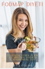 Fodmap Diyeti 21 Günlük Yemek Planı ile İrritabl Bağırsak Sendromunu Yen. By Eva Colins Cover Image