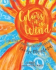 Colors of the Wind: The Story of Blind Artist and Champion Runner George Mendoza By J. L. Powers, George Mendoza (Illustrator), Hayley Morgan-Sanders (Illustrator) Cover Image