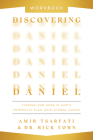 Discovering Daniel Workbook: Finding Our Hope in God's Prophetic Plan Amid Global Chaos By Amir Tsarfati, Rick Yohn Cover Image