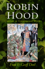 Robin Hood: Outlaw or Greenwood Myth By Fran Doel, Geoff Doel Cover Image