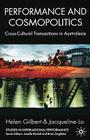 Performance and Cosmopolitics: Cross-Cultural Transactions in Australasia (Studies in International Performance) By H. Gilbert, J. Lo Cover Image