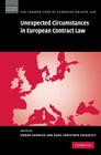 Unexpected Circumstances in European Contract Law (Common Core of European Private Law) By Ewoud Hondius (Editor), Christoph Grigoleit (Editor) Cover Image
