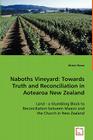 Naboths Vineyard: Towards Truth and Reconciliation in Aotearoa New Zealand Cover Image