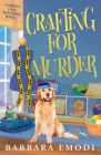 Crafting for Murder: A Gasper's Cove Cozy Mystery By Barbara Emodi Cover Image