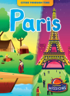 Paris (Cities Through Time) By Rebecca Sabelko, Diego Vaisberg (Illustrator) Cover Image