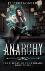 Anarchy: A Paranormal Reverse Harem Romance By Jb Trepagnier Cover Image