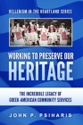 Working to Preserve Our Heritage: The Incredible Legacy of Greek-American Community Services Cover Image