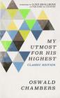 My Utmost for His Highest: Classic Language Limited Edition Cover Image