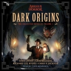 Dark Origins: The Collected Novellas Volume I By Chris A. Jackson, Richard Lee Byers, Dave Gross Cover Image