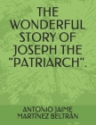 The Wonderful Story of Joseph the 