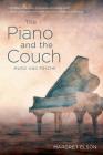 The Piano and the Couch: Music and Psyche By Margret Elson Cover Image