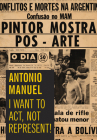 Antonio Manuel: I Want to Act, Not Represent By Antonio Manuel (Artist), Claudia Calirman (Editor), Alexandra Garcia (Text by (Art/Photo Books)) Cover Image