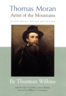 Thomas Moran: Artist of the Mountains By Thurman Wilkins, William H. Goetzmann (Foreword by) Cover Image