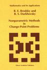 Nonparametric Methods in Change Point Problems (Mathematics and Its Applications #243) By E. Brodsky, B. S. Darkhovsky Cover Image