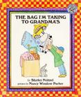 The Bag I'm Taking to Grandma's By Shirley Neitzel, Nancy Winslow Parker (Illustrator) Cover Image