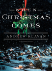 When Christmas Comes (Cameron Winter Mysteries) By Andrew Klavan Cover Image