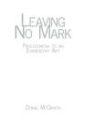 Leaving No Mark: Prolegomena to an Evanescent Art Cover Image