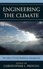Engineering the Climate: The Ethics of Solar Radiation Management Cover Image