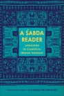 A Śabda Reader: Language in Classical Indian Thought (Historical Sourcebooks in Classical Indian Thought) By Johannes Bronkhorst (Editor) Cover Image