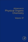 Advances in Physical Organic Chemistry: Volume 57 By Nick Williams (Editor), Jason Harper (Editor) Cover Image