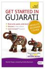 Get Started in Gujarati Absolute Beginner Course: The essential introduction to reading, writing, speaking and understanding a new language By Rachel Dwyer Cover Image