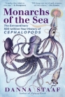 Monarchs of the Sea: The Extraordinary 500-Million-Year History of Cephalopods Cover Image