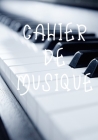 Cahier de Musique: Parfait pour leçon de musique, composition,110 pages By Dev Editions Cover Image