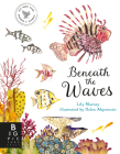 Beneath the Waves By Lily Murray, Helen Ahpornsiri (Illustrator) Cover Image