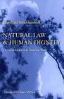 Natural Law & Human Dignity: Universal Ethics in an Historical World By Eberhard Schockenhoff, Brian McNeil (Translator) Cover Image