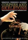 Corpses and Skeletons (Graphic Forensic Science) By Rob Shone, Nick Spender Cover Image