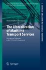 The Liberalization of Maritime Transport Services: With Special Reference to the Wto/Gats Framework (Hamburg Studies on Maritime Affairs #1) By Benjamin Parameswaran Cover Image