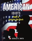 American Idiots: Part 2 Fleecing the Flock- By Gerald H. Smith Cover Image