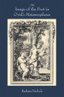 The Image of the Poet in Ovid’s Metamorphoses (Wisconsin Studies in Classics) Cover Image