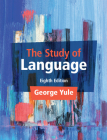 The Study of Language By George Yule Cover Image