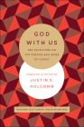 God with Us: 365 Devotions on the Person and Work of Christ By Justin S. Holcomb Cover Image