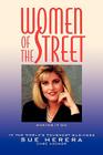Women of the Street: Making It on Wall Street -- The World's Toughest Business By Sue Herera Cover Image