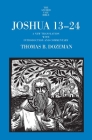 Joshua 13-24: A New Translation with Introduction and Commentary (The Anchor Yale Bible Commentaries) By Thomas B. Dozeman Cover Image