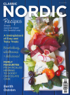 Classic Nordic Recipes: Simple, Seasonal Meals the Swedish Way By Berith Ostrom Cover Image