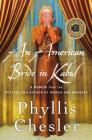 An American Bride in Kabul: A Memoir By Phyllis Chesler Cover Image