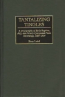 Tantalizing Tingles: A Discography of Early Ragtime, Jazz, and Novelty Syncopated Piano Recordings, 1889-1934 (Discographies: Association for Recorded Sound Collections Di) Cover Image