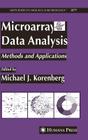 Microarray Data Analysis: Methods and Applications (Methods in Molecular Biology #377) By Michael J. Korenberg (Editor) Cover Image